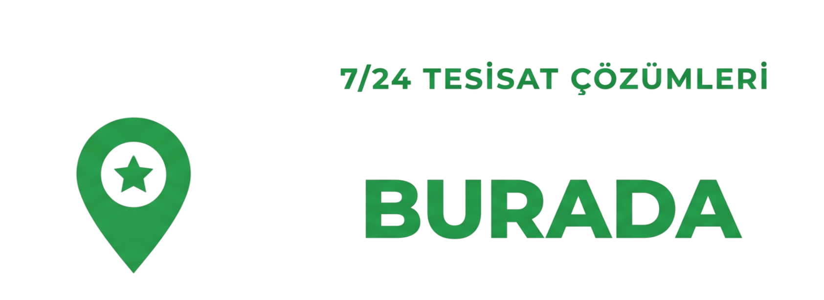 Tesisatcım Burada | Tesisatcı Ara | İstanbul Tesisatcı